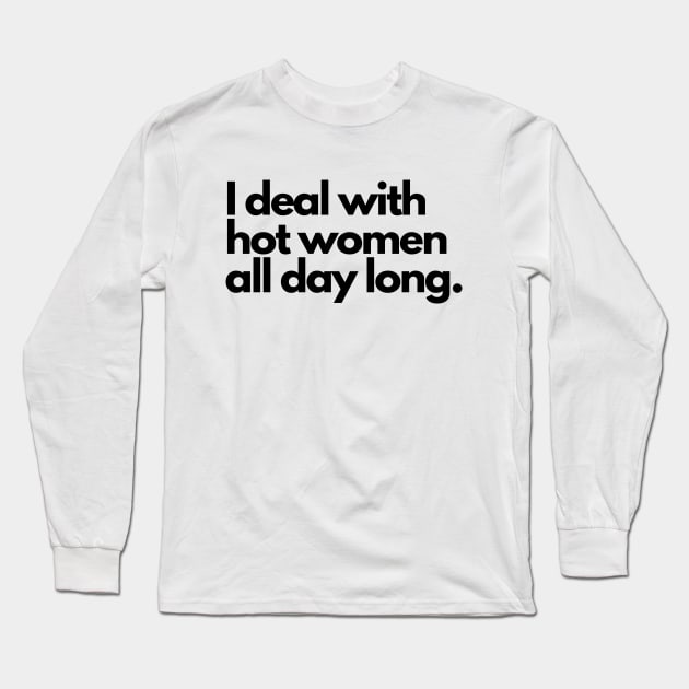 HVAC I Deal with Hot Women Long Sleeve T-Shirt by S.Fuchs Design Co.